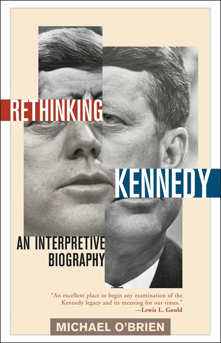 Michael O'Brien - Rethinking Kennedy, Häftad