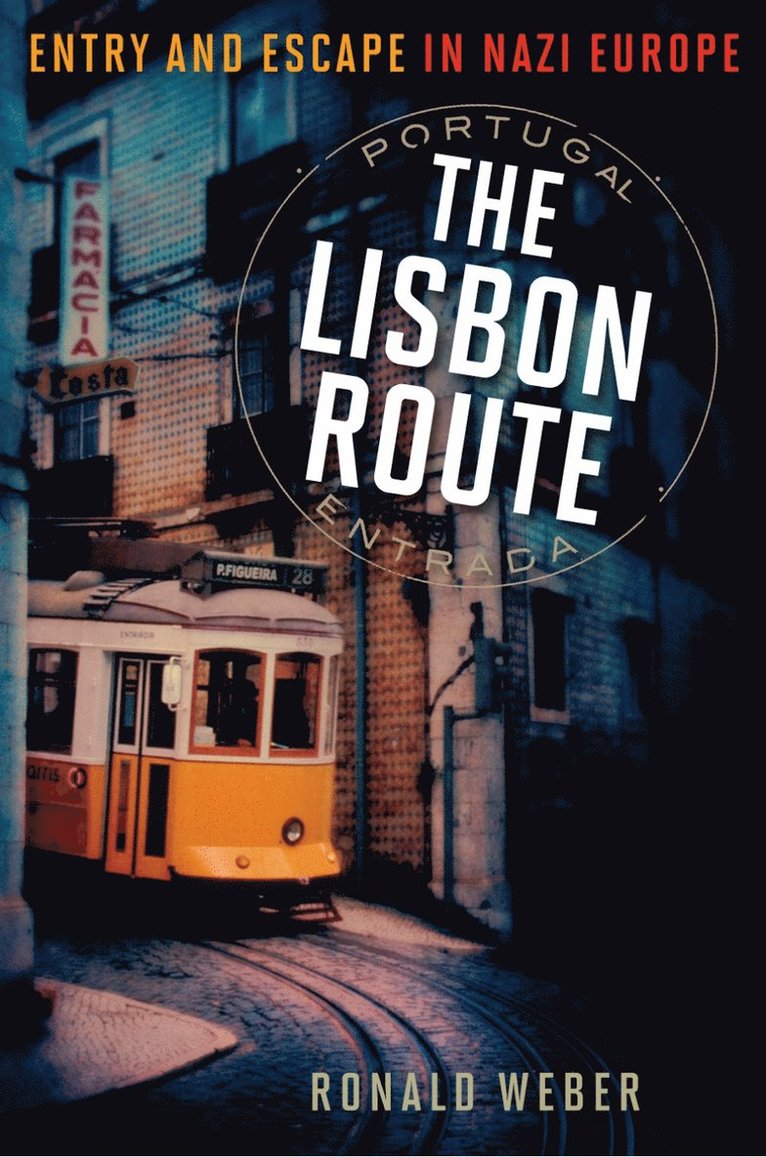 Ronald Weber - Lisbon Route, Inbunden