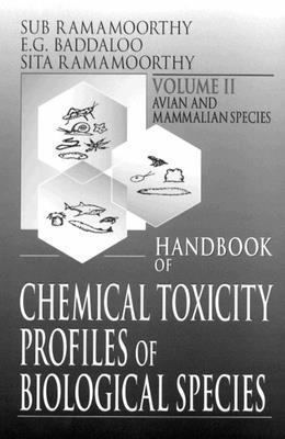 Handbook of Chemical Toxicity Profiles of Biological Species, Volume II 1