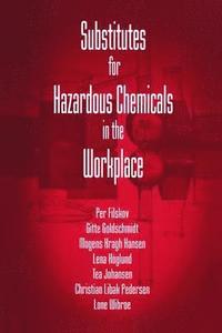 bokomslag Substitutes for Hazardous Chemicals in the Workplace