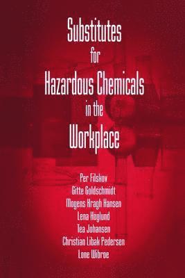 bokomslag Substitutes for Hazardous Chemicals in the Workplace