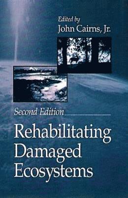 Rehabilitating Damaged Ecosystems 1