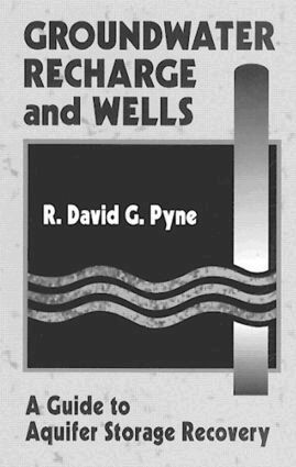 R. David G. Pyne - Groundwater Recharge and Wells, Inbunden