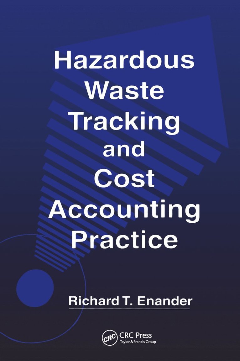 Richard T. Enander - Hazardous Waste Tracking and Cost Accounting Practice, Inbunden