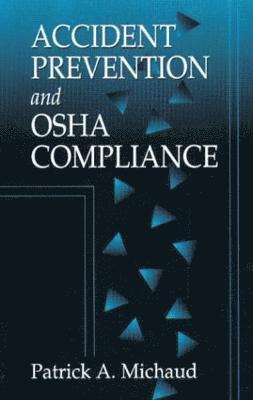 Accident Prevention and OSHA Compliance 1