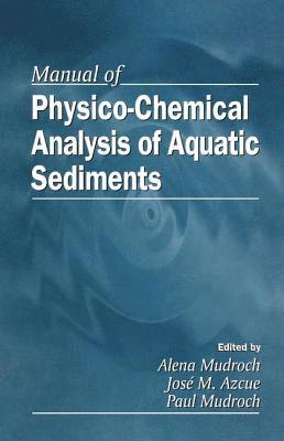 Manual of Physico-Chemical Analysis of Aquatic Sediments 1