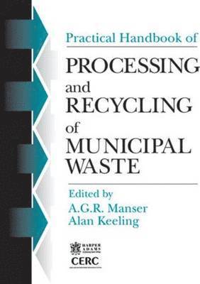 Practical Handbook of Processing and Recycling Municipal Waste 1