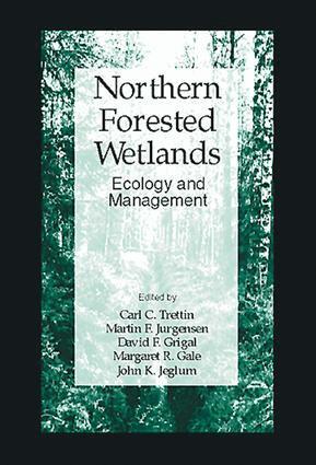 Carl C. Trettin - Northern Forested Wetlands Ecology and Management, Inbunden