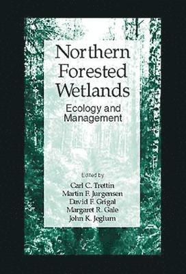 Northern Forested Wetlands Ecology and Management 1