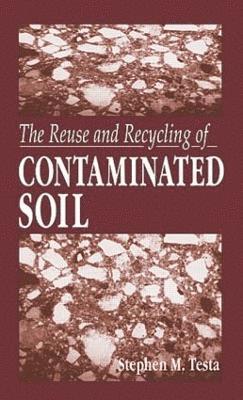 The Reuse and Recycling of Contaminated Soil 1