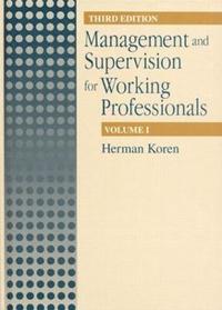 bokomslag Management and Supervision for Working Professionals, Third Edition, Volume I