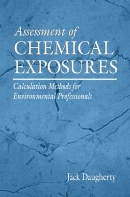 Jack E. Daugherty - Assessment of Chemical Exposures, Inbunden