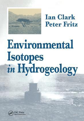 Ian D. Clark, Peter Fritz - Environmental Isotopes in Hydrogeology, Inbunden