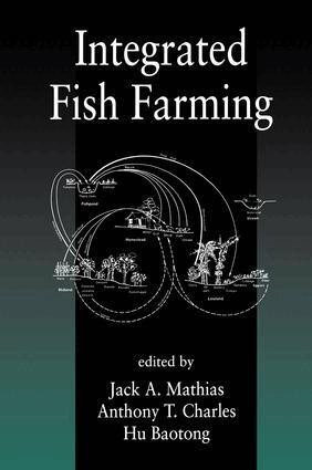 Jack A. Mathias, Anthony T. Charles, Hu Baotong, Jack A. Mathias, Charles Anthony - Integrated Fish Farming, Inbunden