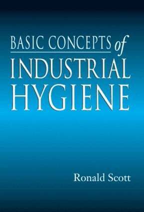 Ronald M. Scott - Basic Concepts of Industrial Hygiene, Inbunden