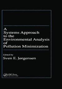 bokomslag A Systems Approach to the Environmental Analysis of Pollution Minimization