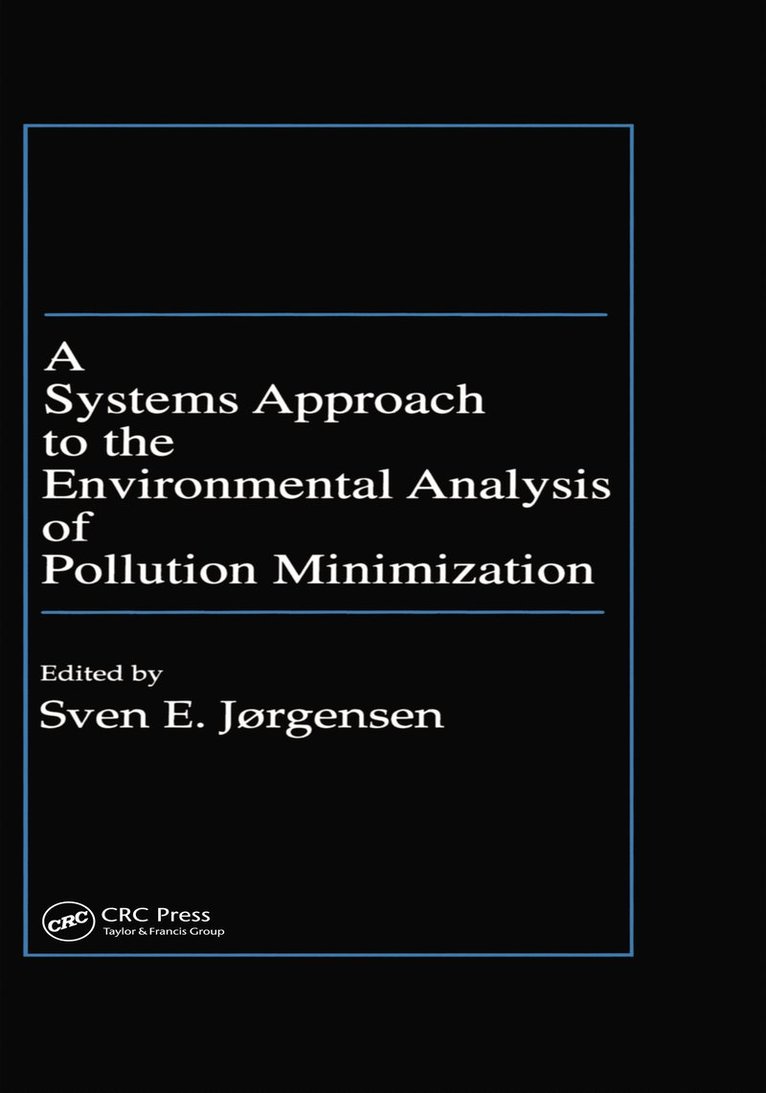 A Systems Approach to the Environmental Analysis of Pollution Minimization 1