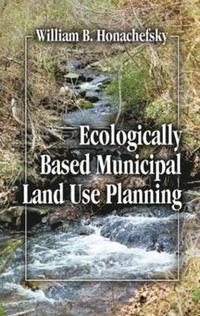bokomslag Ecologically Based Municipal Land Use Planning