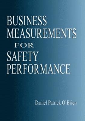 Business Measurements for Safety Performance 1