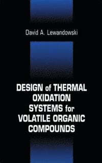 bokomslag Design of Thermal Oxidation Systems for Volatile Organic Compounds