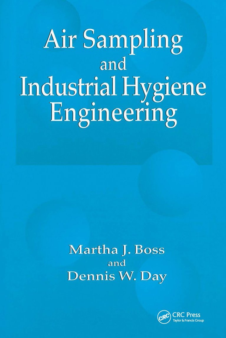 Martha J. Boss, Dennis W. Day - Air Sampling and Industrial Hygiene Engineering, Inbunden