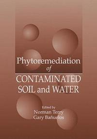 bokomslag Phytoremediation of Contaminated Soil and Water