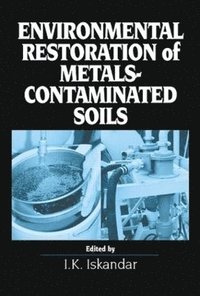 bokomslag Environmental Restoration of Metals-Contaminated Soils