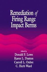 bokomslag Remediation of Firing Range Impact Berms