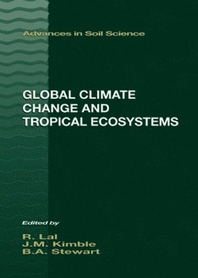 Global Climate Change and Tropical Ecosystems 1