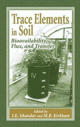 I.K. Iskandar, Mary B. Kirkham - Trace Elements in Soil, Inbunden