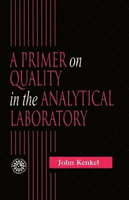 bokomslag A Primer on Quality in the Analytical Laboratory