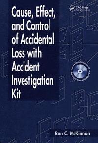 bokomslag Cause, Effect, and Control of Accidental Loss with Accident Investigation Kit
