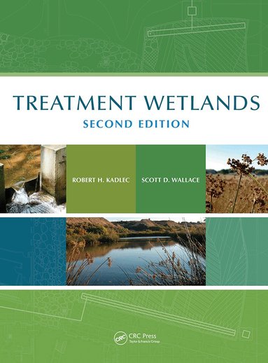 Robert H. Kadlec, Scott Wallace - Treatment Wetlands, Inbunden