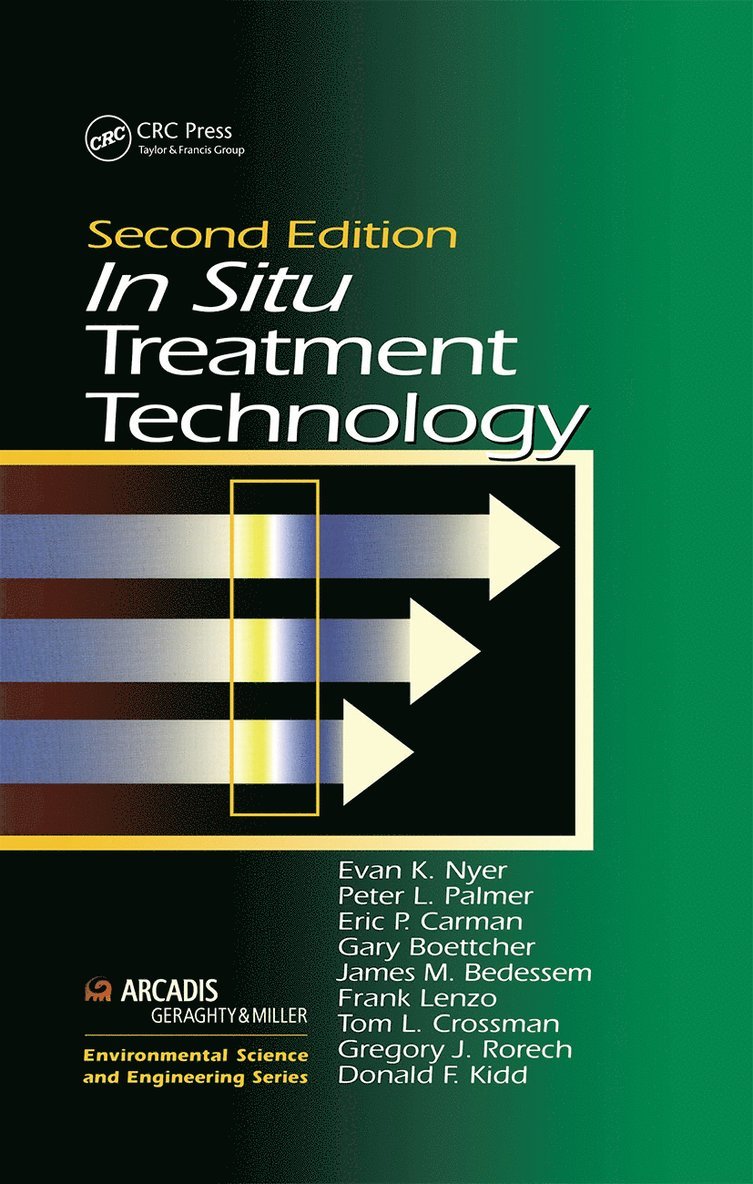 Evan Nyer, Evan K. Nyer, USA) Nyer, Evan K. (ARCADIS, Tampa, Florida - In Situ Treatment Technology, Inbunden
