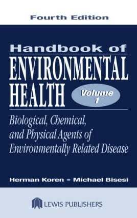 Herman Koren, Michael S. Bisesi - Handbook of Environmental Health, Volume I, Inbunden