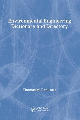 Special Edition - Environmental Engineering Dictionary and Directory