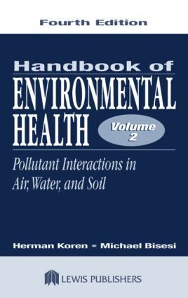 Herman Koren, Michael S. Bisesi - Handbook of Environmental Health, Volume II, Inbunden