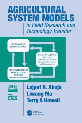 Lajpat R. Ahuja, Liwang Ma, Terry A Howell - Agricultural System Models in Field Research and Technology Transfer, Inbunden