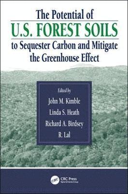 The Potential of U.S. Forest Soils to Sequester Carbon and Mitigate the Greenhouse Effect 1