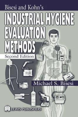 Industrial Hygiene Evaluation Methods 1