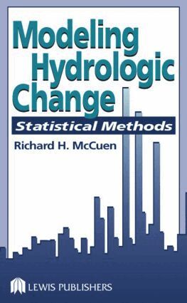 Richard H. McCuen - Modeling Hydrologic Change, Inbunden