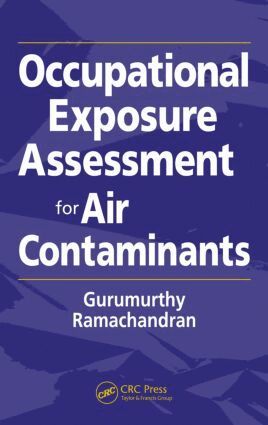 Gurumurthy Ramachandran - Occupational Exposure Assessment for Air Contaminants, Inbunden