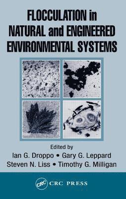 Flocculation in Natural and Engineered Environmental Systems 1