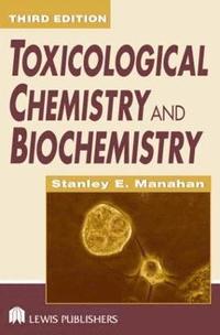 bokomslag Toxicological Chemistry and Biochemistry
