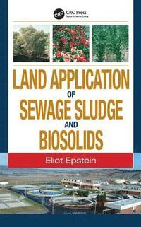 bokomslag Land Application of Sewage Sludge and Biosolids