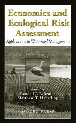 Randall J. F. Bruins, Matthew T. Heberling, USA) Bruins, Randall J. F. (U.S. Environmental Protection Agency, Cincinnati, Ohio, USA) Heberling, Matthew T. (US EPA, Cincinnati, Ohio - Economics and Ecological Risk Assessment, Inbunden