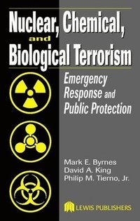 bokomslag Nuclear, Chemical, and Biological Terrorism