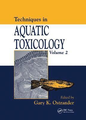 bokomslag Techniques in Aquatic Toxicology, Volume 2