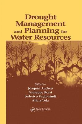 Drought Management and Planning for Water Resources 1