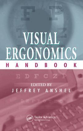 Jeffrey Anshel - Visual Ergonomics Handbook, Inbunden